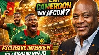 Can Cameroon win Afcon: Exclusive interview with Richard Nwajei 