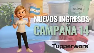 Nuevos Ingresos Campaña 14 Tupperware 🇦🇷
