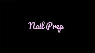 Nail prep for gel/polygel extensions