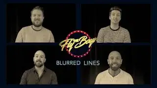 The FlyBoys - BLURRED LINES - (if you like Postmodern Jukebox check these guys out!)