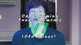 @OpTicGaming Funny Moments V7 (Old House)