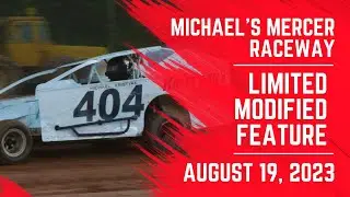 Michael's Mercer Raceway - August 19, 2023 - Limited Modified Feature