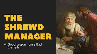 The Shrewd Manager, Good Lesson from a Bad Example | GCF Makati Worship Service