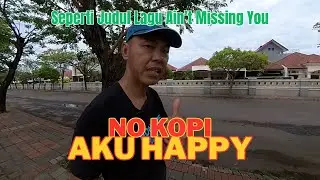 No More Kopi Ya Guyzzz...