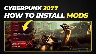 How to Install Mods Cyberpunk 2077 in 2026 | Complete Step-by-Step Beginner Guide