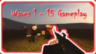 Roblox - Those Who Remain | Waves 1-15 Gameplay