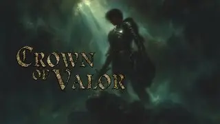 Crown of Valor - Epic Fantasy Warrior Theme Song