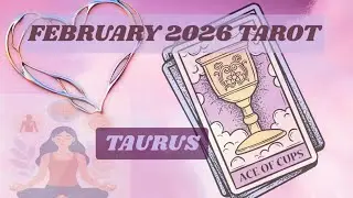 Taurus February Tarot ~ This brings prosperity and balance back to you #tarot #taurustarot #taurus