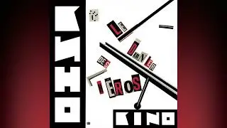 KINO - Le Dernier Des H&eacute;ros/KINO - The Last Hero (Remastered, Alternative Mix) [Full Album]
