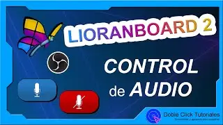 🔊 Cómo controlar Audio de OBS Studio con Lioranboard 2