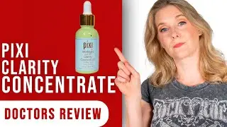 pixi Clarity Concentrate Review - Worth your money? | Doctor Anne