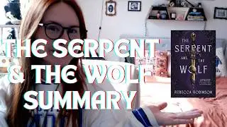 The Serpent and the Wolf Summary Recap *SPOILERS* (The Dark Inheritance Trilogy)