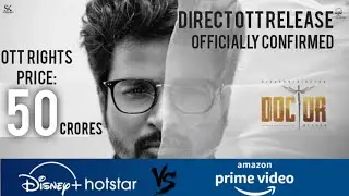 DOCTOR |OTT RELEASE UPDATE|SK|PRIYANKA MOHAN|NELSON|ANIRUDH|