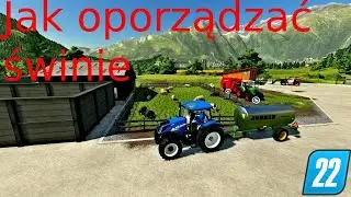 JAK OPOŻĄDZAĆ ŚWINIE PORADNIK FS 22