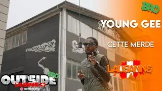 Young Gee - Cette merde | Outside Bro [Lausanne]🇨🇭