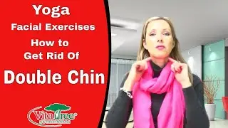 Yoga Facial Exercises : How to get Rid of Double Chin - VitaLife Show Episode 115