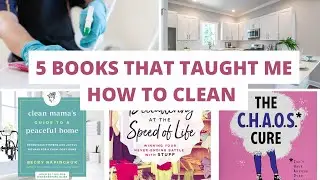 5 Books That Taught Me How To Clean - Best Cleaning Books