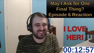 Diana Is So Adorable! | May I Ask for One Final Thing? Episode 6 Reaction | ANIME REACTION
