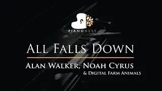 Alan Walker, Noah Cyrus - All Falls Down - Piano Karaoke / Sing Along / Cover with Lyrics