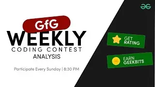 Еженедельный конкурс программирования GFG &mdash; анализ 170 постов | GeeksforGeeks Practice