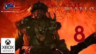 Diablo IV - Ep. 8: Discesa nel fuoco - Gameplay Walkthrough No Commentary Italiano