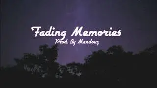 Mendouz - Fading Memories [Deep Hip Hop Rap Instrumental]