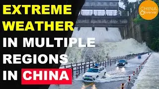 Extreme Weather in Multiple Regions in China | Blue Alert Raised | Flooding | Thunderstorm