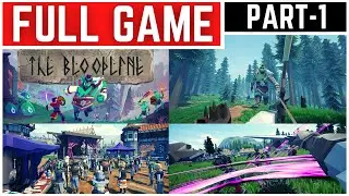 The Bloodline Full Gameplay Walkthrough Part - 1