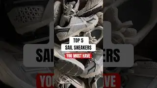 TOP 5 SAIL SNEAKERS YOU MUST HAVE! 🔥 #shorts #sneakers #top5 #shoes