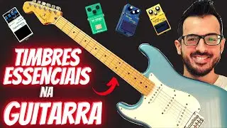 Timbres Essenciais na Guitarra (4 Presets) Aprenda Como Criar!