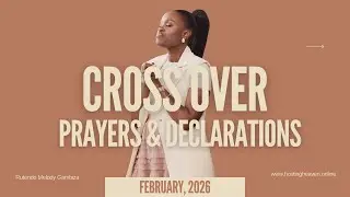 Crossover Prayers & Prophetic Declarations | 
