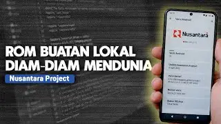 Nusantara Project: An Indonesian Custom ROM Used Worldwide Without Many Realizing It