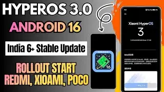 HyperOS 3.0 & Android 16 India Dec 6+ Stable Update Released & HyperOS 3 Rollout start, Redmi,Xioami