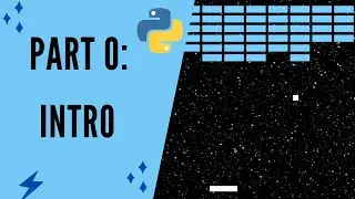 Breakout Tutorial Using Python/Pygame Part 0: Introduction