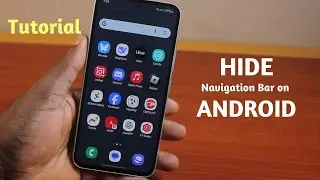 How to Hide Navigation Bar on Android Phone