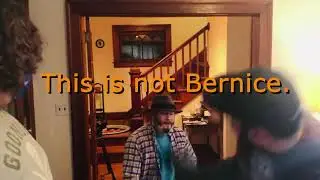 This is not Bernice.