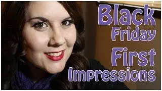 &hearts;Black Friday First Impressions&hearts;