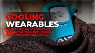 The New Craze for Wearable Cooling Gadgets