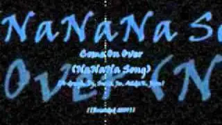 Come On Over (NaNaNa Song)