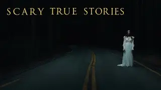 Very Unsettling TRUE Scary Stories