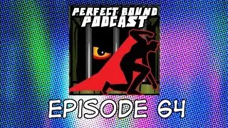 Perfect Bound Podcast - Episode 64