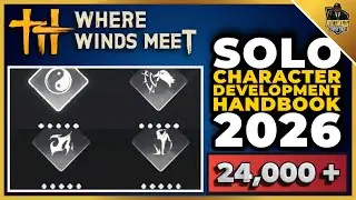 Полное руководство по развитию персонажа-одиночки во 2 сезоне игры Where Winds Meet!