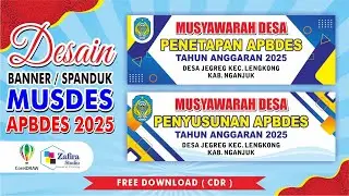 DESAIN SPANDUK MUSYAWARAH DESA PENETAPAN / PENYUSUNAN APBDES 2025 ( FREE DOWNLOAD CDR)