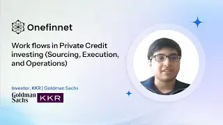 Workflows In Private Credit Investing - KKR Investor & Goldman Distressed Credit