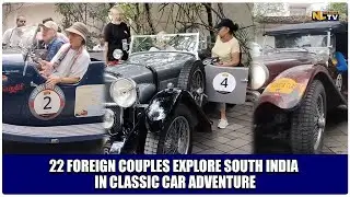 22 FOREIGN COUPLES EXPLORE SOUTH INDIA IN CLASSIC CAR ADVENTURE