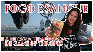FOGO E SANGUE: 9 DICAS DO LIVRO PARA &Uacute;LTIMA TEMPORADA DE GAME OF THRONES! (***COM SPOILERS***)