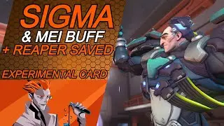 Sigma & Mei Buff + Reaper Saved - Experimental Card | Overwatch News
