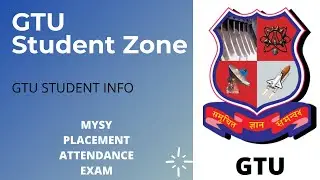 GTU Student Zone: MYSY, Attendance, Placement, Detail Rules