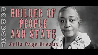 Oklahoma Gold! Ep 94: Zelia Page Breaux &ndash; Builder of People and State