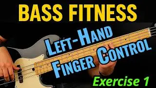 Bass Fitness - Exercise 1 - Left-Hand Finger Control (With Tabs) #bass #basstabs